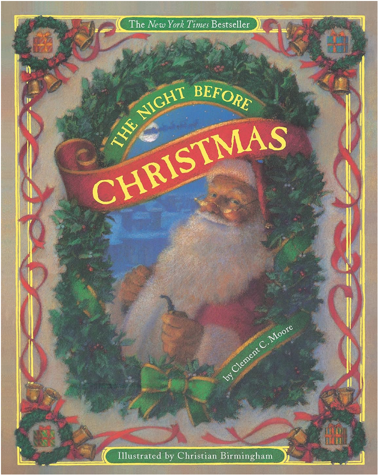 Cover of the book "The Night Before Christmas". This book cover has a picture of Santa and he's surrounded by holly, bells, and ribbon. 