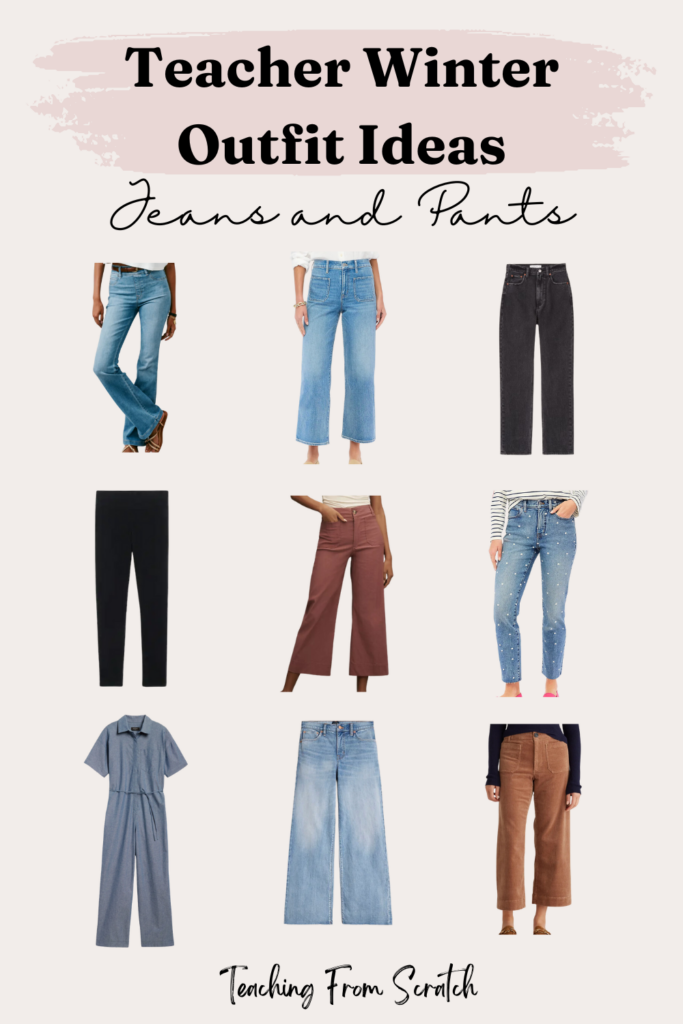 Pinnable image that says "teacher winter outfit ideas: jeans and pants". Image has 9 pair of jeans and paints. Starting at the top row from left to right: wide leg, wide leg crop with patch pockets, black straight leg, black spandex, mauve wide leg crop with patch pockets, straight leg denim with small white hearts, chambray wide leg jumpsuit, wide leg, copper corduroy. 