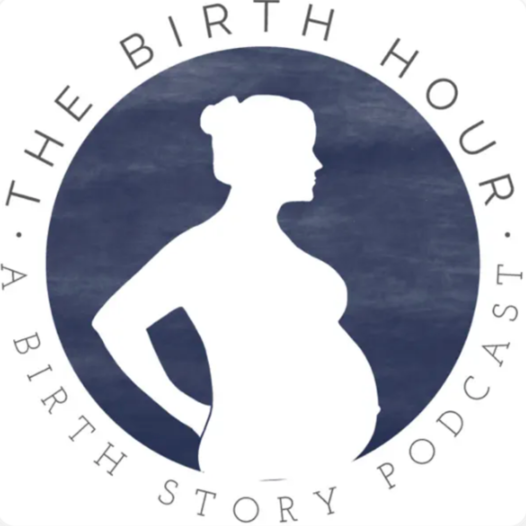 best inspiring podcasts. Image of silhouette of pregnant woman with blue background that says "The birth hour: a birth story podcast." 